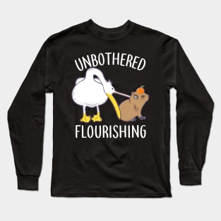 Unbothered Flourishing Capybara Pelican Funny Meme Cute Meme Long Sleeve T-Shirt